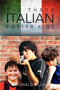The Three Italian Foster Kids