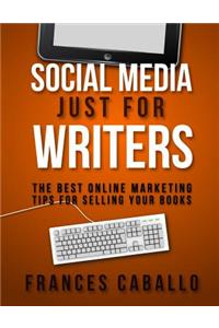 Social Media Just for Writers