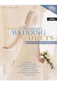 Ultimate Contemporary Wedding Duets: Also Useable as Solos Includes CD with Accompaniment Trax