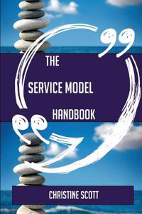 The Service Model Handbook - Everything You Need to Know about Service Model