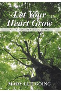 Let Your Heart Grow