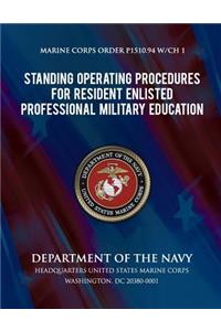 Standing Operation Procedures For Resident Enlisted Professional Military Education (SOP for Resident Enlisted PME)