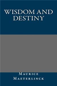 Wisdom and Destiny