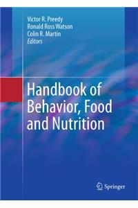 Handbook of Behavior, Food and Nutrition