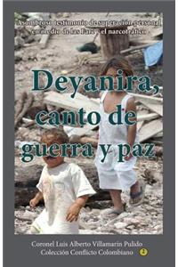 Deyanira, Canto de Guerra y Paz