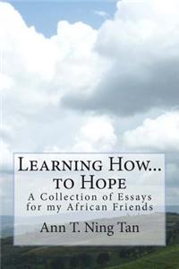 Learning How...to Hope