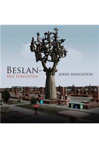 Beslan-Not Forgotten