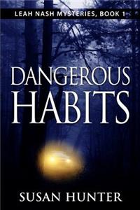 Dangerous Habits