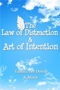 Law of Distraction & Art of Intention