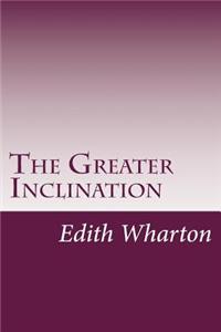 Greater Inclination