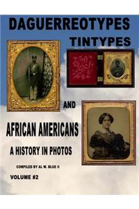 Daguerreotypes Tintypes and African Americans Vol. #2