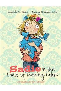 Sadie in the Land of Dancing Colors