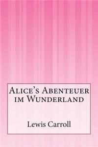 Alice's Abenteuer im Wunderland