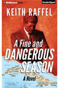 Fine and Dangerous Season