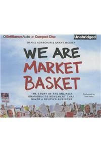 We Are Market Basket