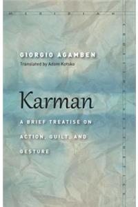 Karman: A Brief Treatise on Action, Guilt, and Gesture