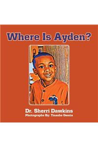 Where Is Ayden?