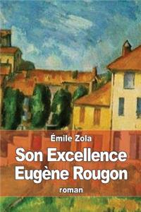 Son Excellence Eugène Rougon