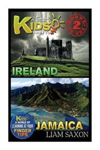 A Smart Kids Guide to Ireland and Jamaica