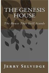 The Genesis House