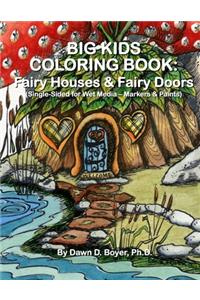 Big Kids Coloring Book: Fairy Houses and Fairy Doors