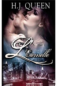 L'ÉTERNELLE - Tome 3
