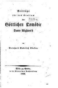 Beiträge für das Studium der göttlichen Comödie Dante Alighieri's