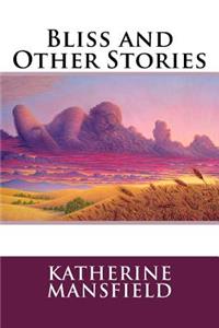 Bliss and Other Stories