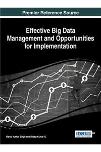 Effective Big Data Management and Opportunities for Implementation