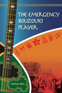 The Emergency Bouzouki Player