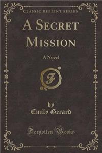 A Secret Mission