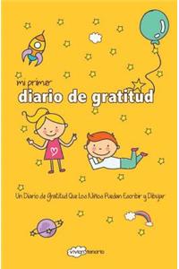 Mi Primer Diario de Gratitud