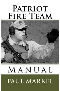 Patriot Fire Team Manual