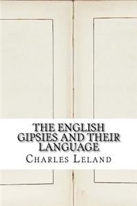 The English Gipsies and Their Language