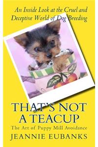That's Not a Teacup