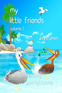 my little friends volume 2