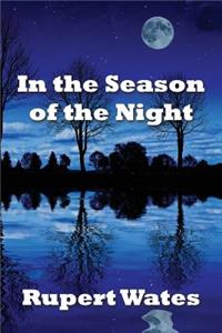 In the Season of the Night