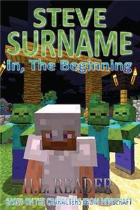 Steve Surname: In, The Beginning