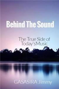 Behind The Sound