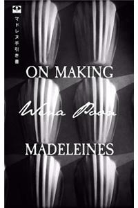 On Making Madeleines