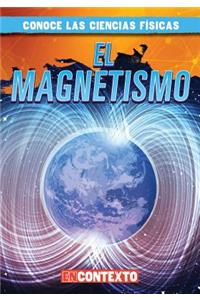 El Magnetismo (Magnetism)