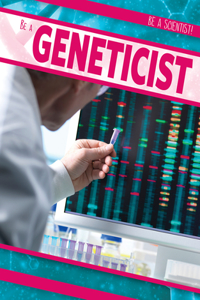 Be a Geneticist
