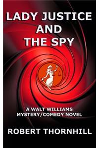 Lady Justice and the Spy