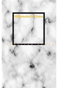 Millionaire For Teens - Abdullah Ahmad
