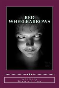 Red Wheelbarrows