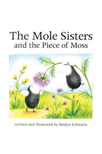 The Mole Sisters and Piece of Moss