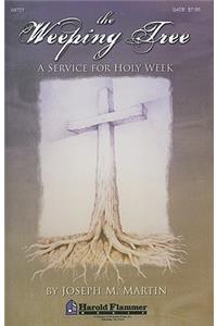 The Weeping Tree: Satb