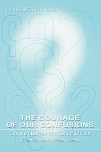 The Courage of Our Confusions