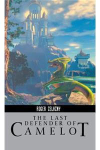 The Last Defender of Camelot
