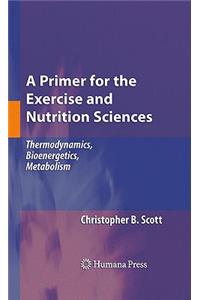 Primer for the Exercise and Nutrition Sciences